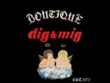 Boutique Dig & Mig